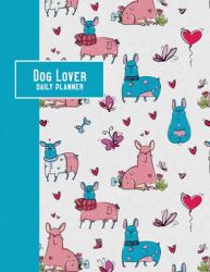 Dog Lover Daily Planner : 2020 - French Bulldog