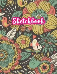 Sketchbook : Cute Drawing Note Pad and Sketch Book for Kids, Girls and Adult - Large 8. 5 X 11 Matte Cover with White Interior (Perfect for Sketching, Coloring, Watercolor, Mixed Media, Doodling, Write and Draw Journal and Notebook)