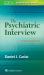 The Psychiatric Interview The Psychiatric Interview