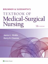 Brunner and Suddarth's Textbook of Medical-Surgical Nursing