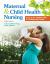 Maternal and Child Health Nursing : Care of the Childbearing and Childrearing Family
