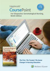 Lippincott CoursePoint for Eliopoulos: Gerontological Nursing