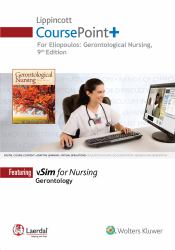 Lippincott CoursePoint+ for Eliopoulos: Gerontological Nursing