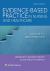 Evidence-Based Practice in Nursing and Healthcare : A Guide to Best Practice