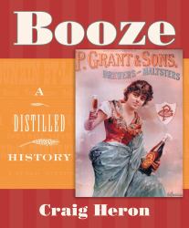 Booze: a Distilled History
