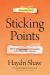 Sticking Points : How to Get 5 Generations Working Together in the 12 Places They Come Apart