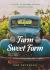Farm Sweet Farm : 75 Devotions: a Bushel of Reasons to Love Country Living