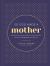 So God Made a Mother : Tender, Proud, Strong, Faithful, Known, Beautiful, Worthy, and Unforgettable--Just Like You