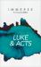Luke and Acts : Immerse