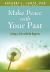 Make Peace with Your Past : Living a Life with No Regrets