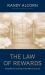 The Law of Rewards : Giving What You Can't Keep to Gain What You Can't Lose