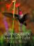 Hummingbirds : Jewels in Flight