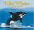 Killer Whales of the World : Natural History and Conservation