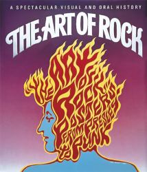 The Art of Rock : Posters from Presley to Punk
