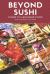 Beyond Sushi : Guide to Japanese Food