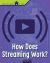 How Does Streaming Work?