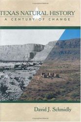 Texas Natural History : A Century of Change