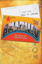 Amarillo : The Story of a Western Town