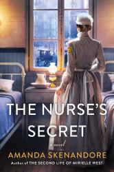 The Nurse's Secret : A Thrilling Historical Novel of the Dark Side of Gilded Age New York City