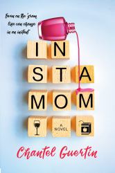 Instamom : A Modern Romance with Humor and Heart