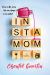 Instamom : A Modern Romance with Humor and Heart