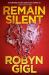 Remain Silent : A Chilling Legal Thriller from an Acclaimed Author