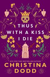 Thus with a Kiss I Die