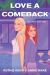 Love a Comeback Love a Comeback