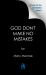 God Don't Make No Mistakes