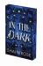 In the Dark: Deluxe Limited Edition