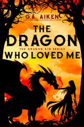 The Dragon Who Loved Me