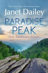 Paradise Peak : A Riveting and Tender Novel of Romance