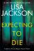 Expecting to Die