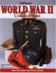 Warman's World War II Collectibles : Identification and Price Guide