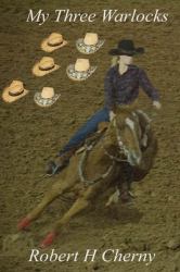 My Three Warlocks : Prequel to Cowgirls and Dragons