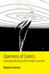 Openness of Comics : Generating Meaning Within Flexible Structures