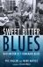 Sweet Bitter Blues : Washington DC's Homemade Blues