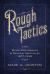 Rough Tactics : Black Performance in Political Spectacles, 1877-1932