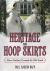Heritage and Hoop Skirts : How Natchez Created the Old South Heritage and Hoop Skirts : How Natchez Created the Old South