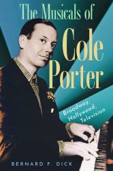 The Musicals of Cole Porter : Broadway, Hollywood, Television