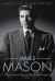 James Mason : The Movie Star Hollywood Forgot