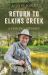 Return to Elkins Creek : A Fishing Odyssey