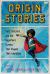 Origin Stories : Fans, Scholars, and the Superhero Comics That Shaped Their Identities