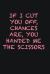 If I Cut You off, Chances Are, You Handed Me the Scissors : Writing Careers Journals and Notebook. a Way Towards Enhancement