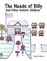 The Needs of Billy and Other Autistic Children
