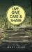 Live, Give, Care and Share Live, Give, Care and Share