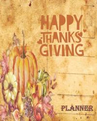 Happy Thanksgiving - Planner : Organiser - Fabulous Thanksgiving Hostess Gift. Full Color