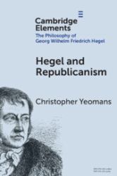 Hegel and Republicanism : Non-Domination, Economics, and Political Participation