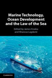Marine Technology, Ocean Development and the Law of the Sea