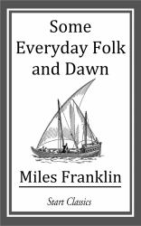 Some Everyday Folk and Dawn